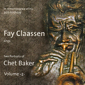 Fay Claassen sings Two Portraits of Chet Baker Vol. 2