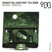 Chashitsu: Auditory Tea Room