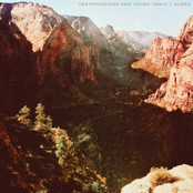 Transmissions and Yours Truly