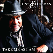 Tony Coleman: Take Me as I Am