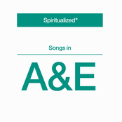 Spiritualized: Songs In A&E