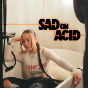 Sad on Ac*d