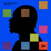 Kaelin Ellis: You Are Here, Start.
