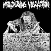 Moldering Vibration