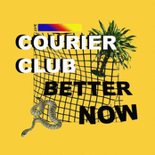 Courier Club: Better Now