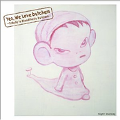Yes, We Love butchers ～Tribute to bloodthirsty butchers～ Night Walking