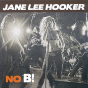 Jane Lee Hooker: No B!