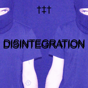 DISINTEGRATION
