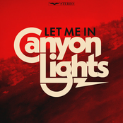 Canyon Lights: Let Me In