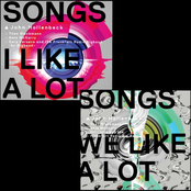 Songs I Like a Lot / Song We Like a Lot