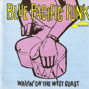 Blue Pacific Funk (Wailin' On The West Coast)