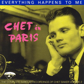 Chet in Paris, Vol. 2: Everything Happens to Me Album Picture