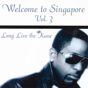 Welcome To Singapore Vol.3 - Long Live The Kane