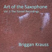 Art Of The Saxophone Vol. 1 The Tunnel Recordings