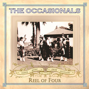 The Occasionals: Reel Of Four