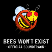 Bees Won't Exist Official Soundtrack