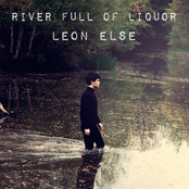 River Full Of Liquor by Leon Else