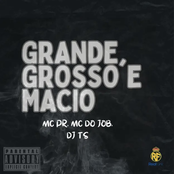 Grande, Grosso e Macio