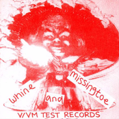 Whine And Missingtoe