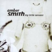 Amber Smith: My Little Servant