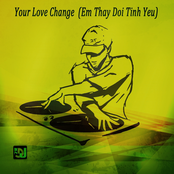 Your love change (Em thay doi tinh yeu)