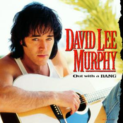 David Lee Murphy: Out with a Bang