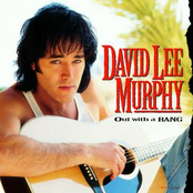 David Lee Murphy: Out With A Bang