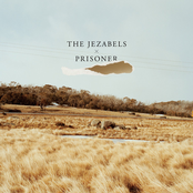 Prisoner by The Jezabels