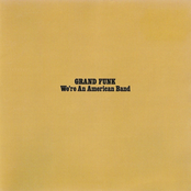 Walk Like A Man by Grand Funk Railroad