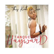 Tanqueray Hayward: This Kind of Love