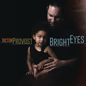 Victor Provost: Bright Eyes