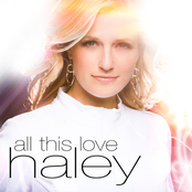 Haley: All This Love