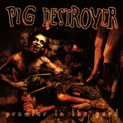 Pig Destroyer: Prowler In the Yard