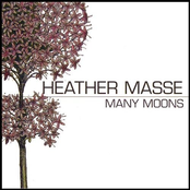 Heather Masse: Many Moons