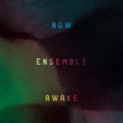 NOW Ensemble: Awake