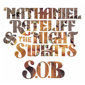 Nathaniel Rateliff & The Night Sweats - S.O.B.