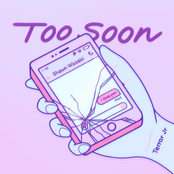 Too Soon - Single