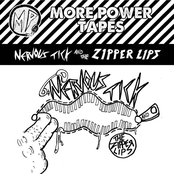 Nervous Tick and the Zipper Lips