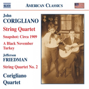 John Corigliano: CORIGLIANO: String Quartets Nos. 1 and 2 / Black November Turkey