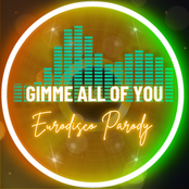Gimme All of You (Eurodisco Parody)