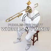 Puddles Pity Party: Where Is My Mind