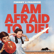 I AM AFRAID TO DIE!