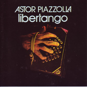 Libertango by Astor Piazzolla