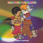Bardo Martinez: Cartoon Romance