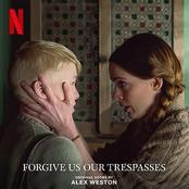 Forgive Us Our Trespasses (Original Score From The Netflix Film)