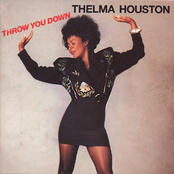 Throw You Down by Thelma Houston