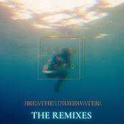 Breathe Underwater (The Remixes)