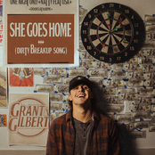 Grant Gilbert: She Goes Home (Dirty Breakup Song)