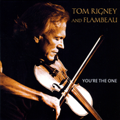 Tom Rigney: You're the One