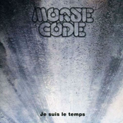 Je Suis Le Temps by Morse Code